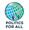 Politics for All’s logo features a stylised globe divided into blue and green sections, with two raised hands in the centre and checked boxes to illustrate voting and more generally politics. Below the globe, the text "politics for all" is written in bold, dark and capitalised letters.